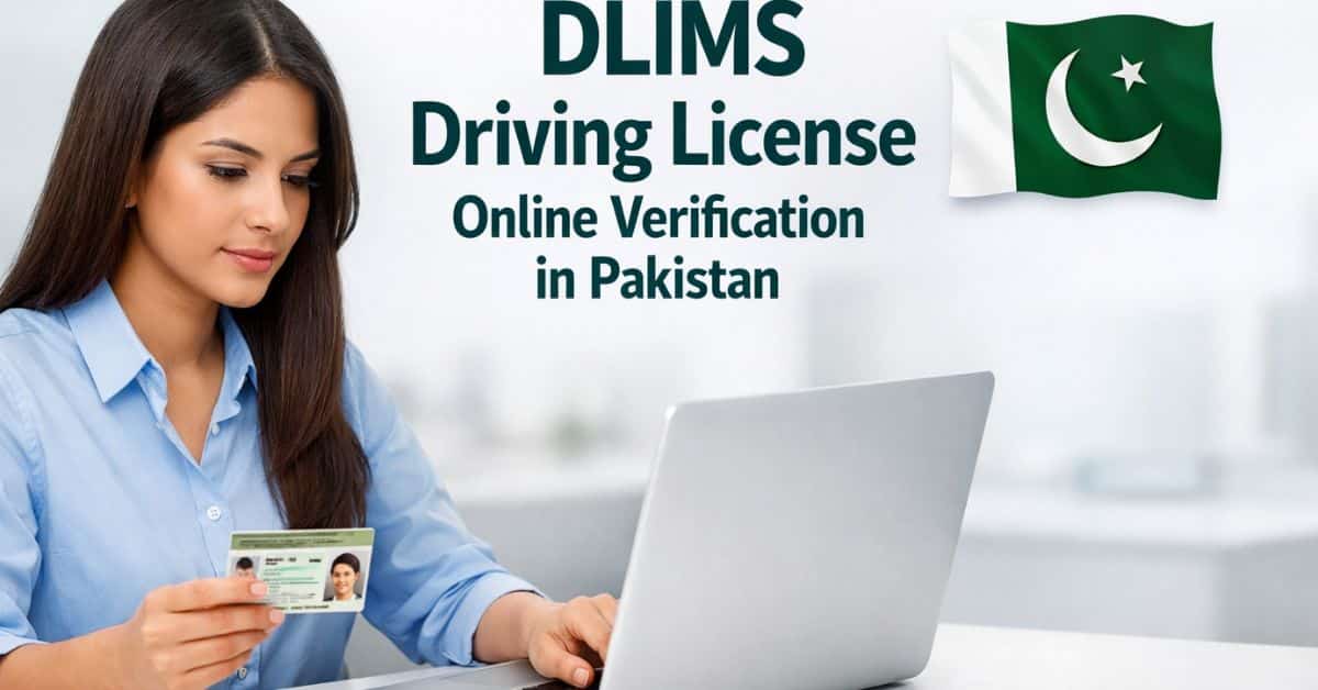 DLIMS Driving License Online Verification in Pakistan